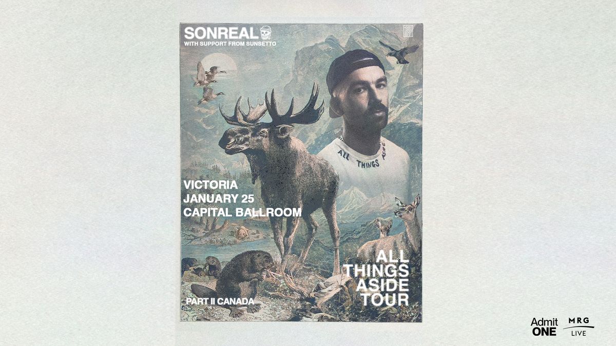 Sonreal - All Things Aside Tour (Victoria)