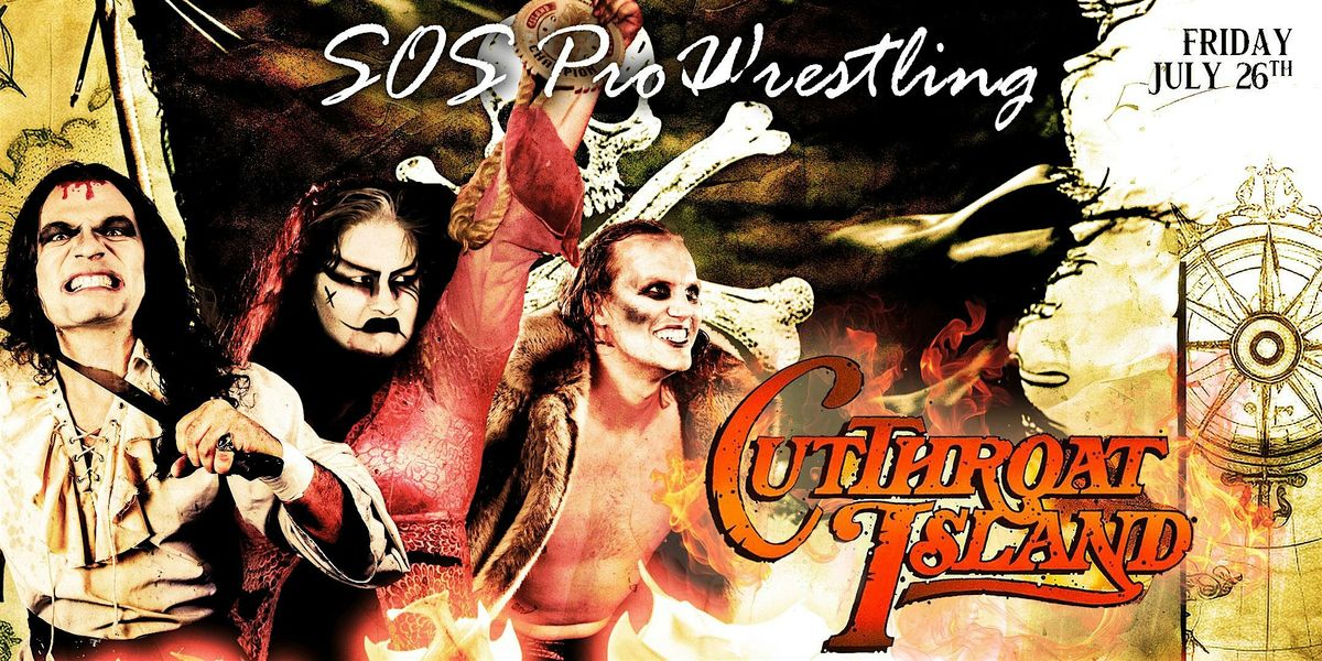 SOS Pro Wrestling - Cutthroat Island