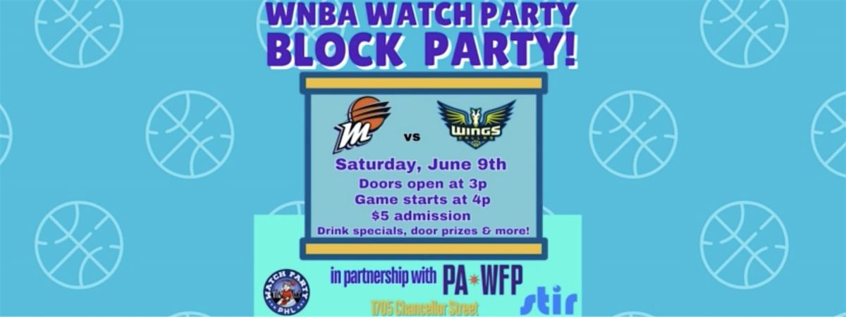 WNBA Watch Party Block Party