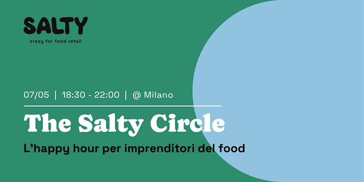 The Salty Circle - L'happy hour per imprenditori del food