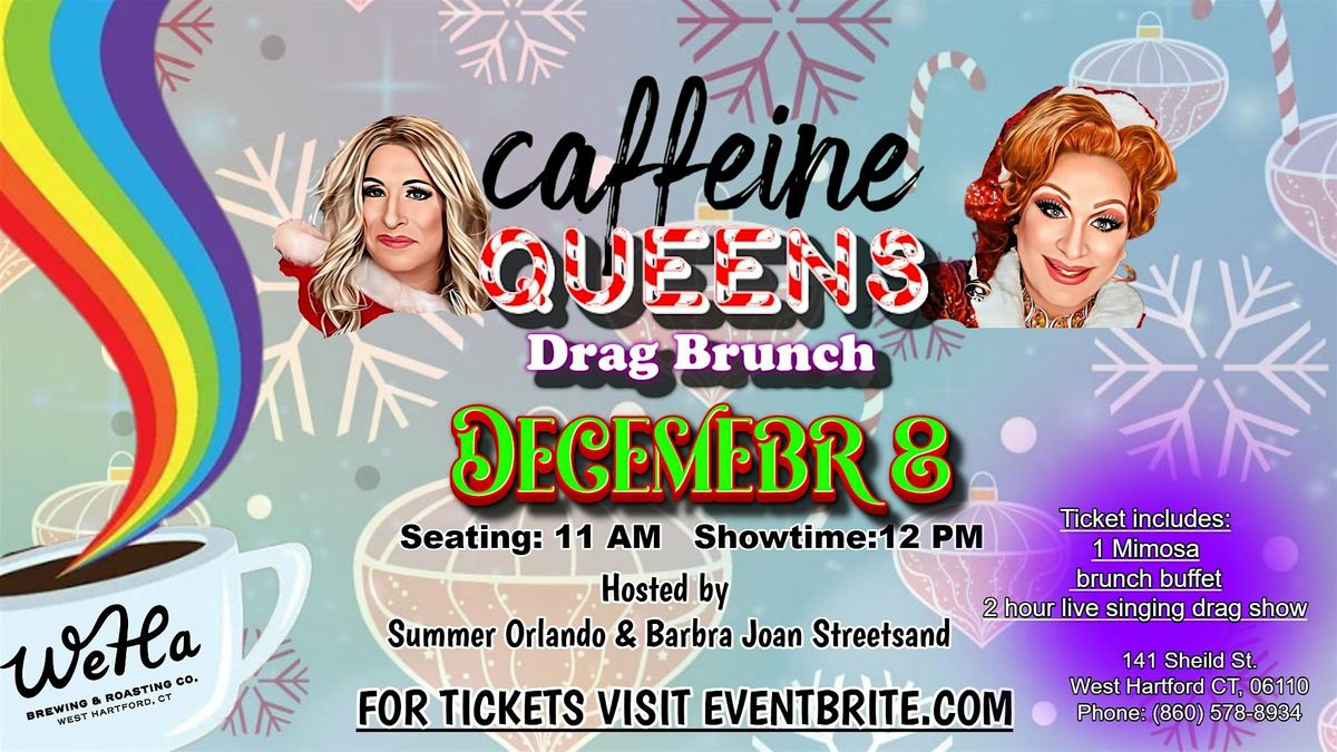 Caffeine Queens: Holiday Drag Brunch