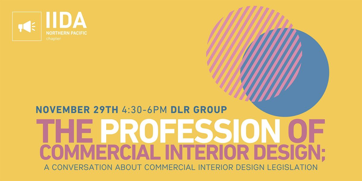 The Profession of Interior Design, DLR Group, Seattle, 29 November 2023