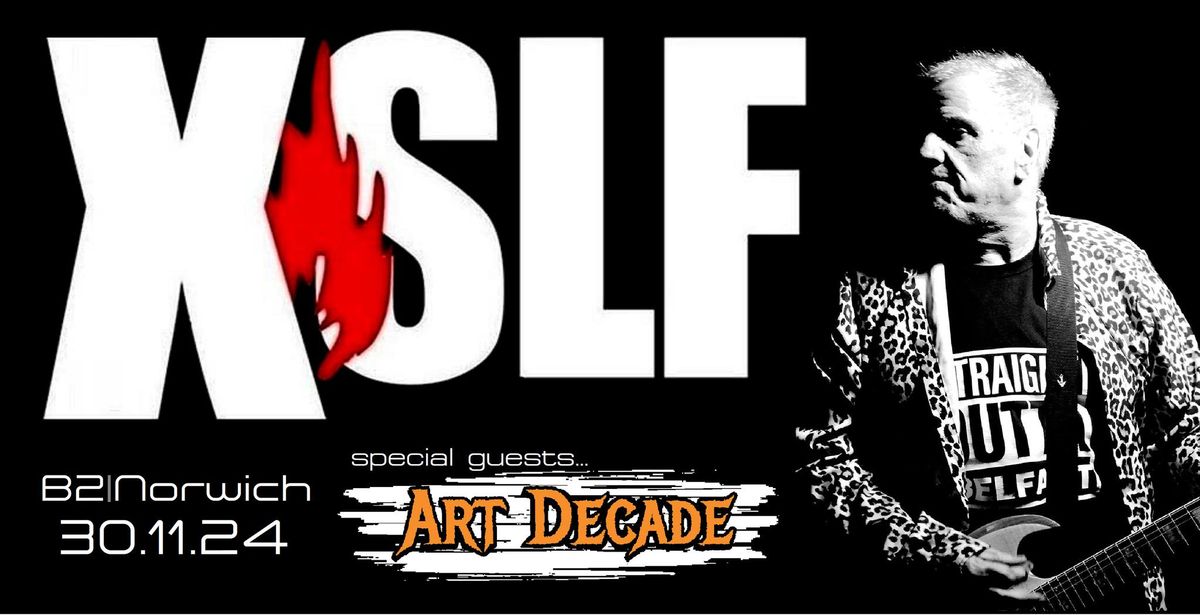 Henry Cluney's XSLF + Art Decade | B2, Norwich