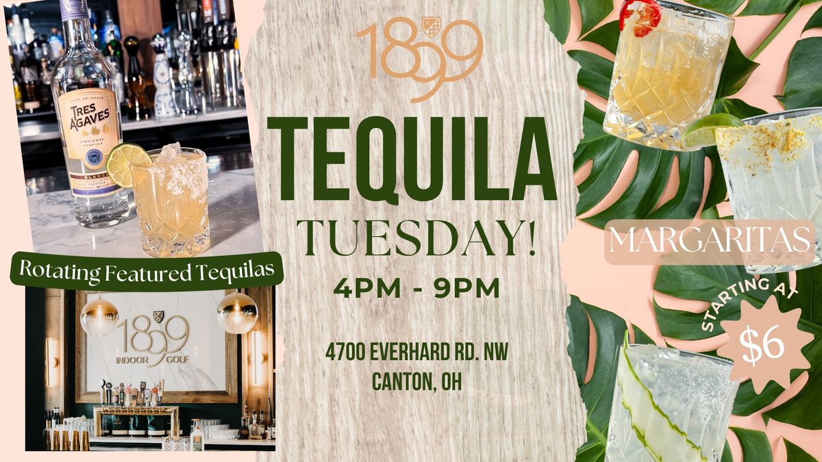 Tequila Tuesdays at 1899 Golf Canton!