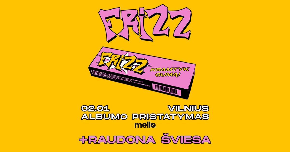 FRIZZ albumo \u201eKramtyk Gum\u0105!\u201c pristatymas | Vilnius