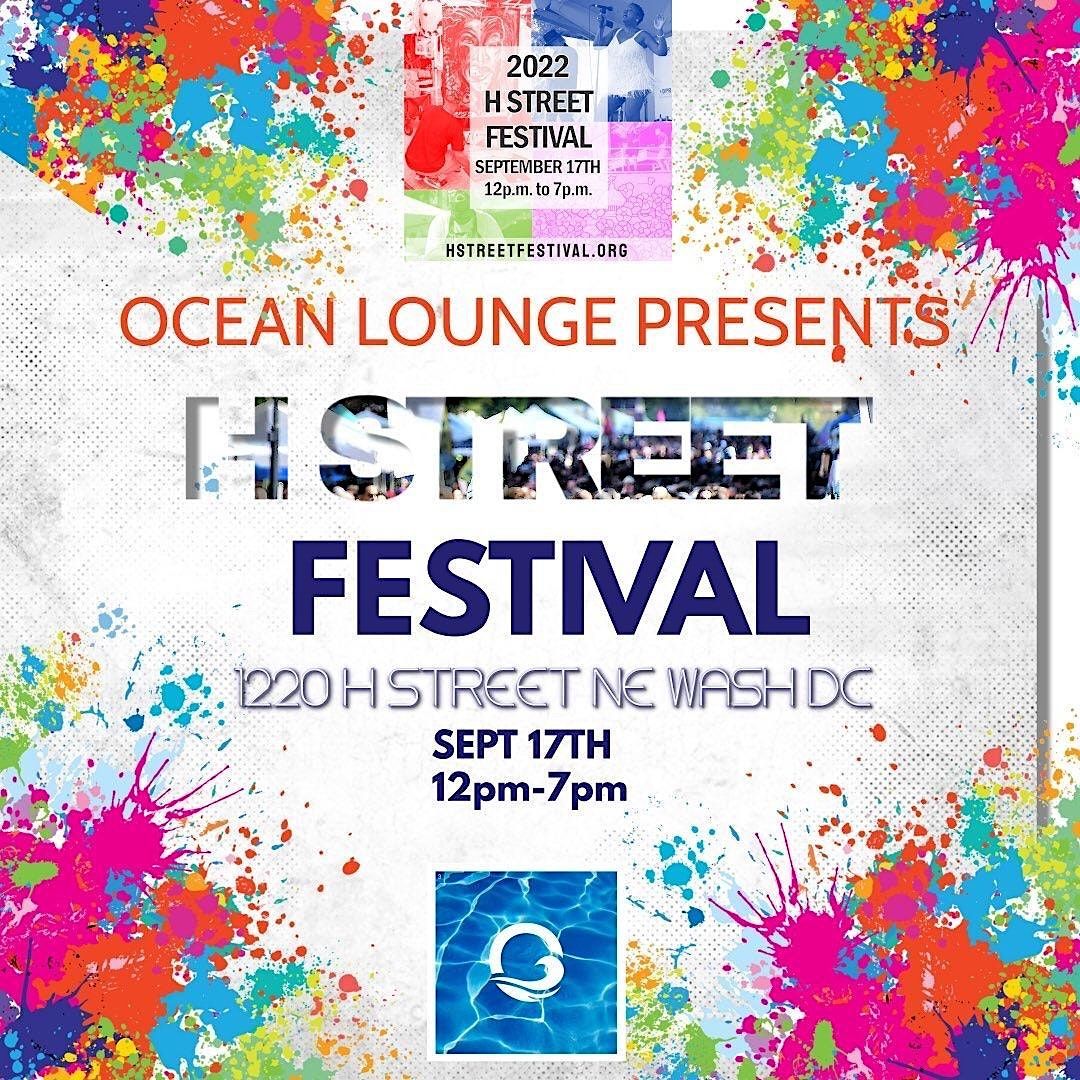 H STREET FESTIVAL AT OCEAN LOUNGE