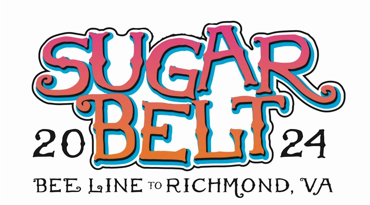 SugarBelt 2024\u2026Bee Line To Richmond