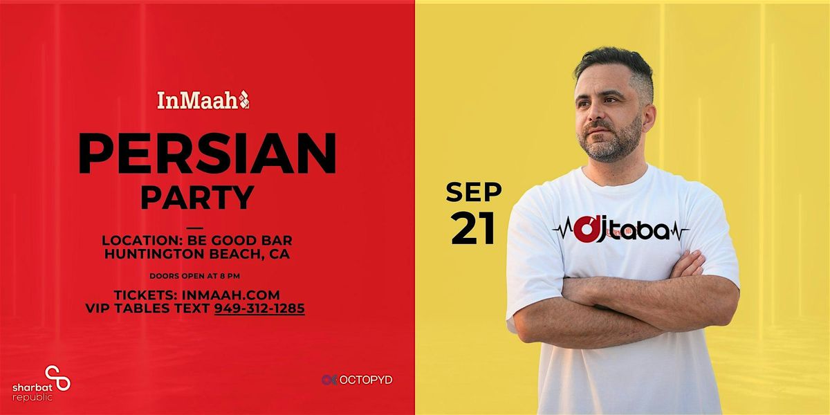 Persian Party with DJ Taba - Huntington Beach