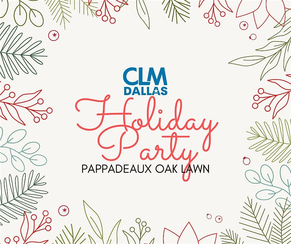 CLM Dallas Holiday Party