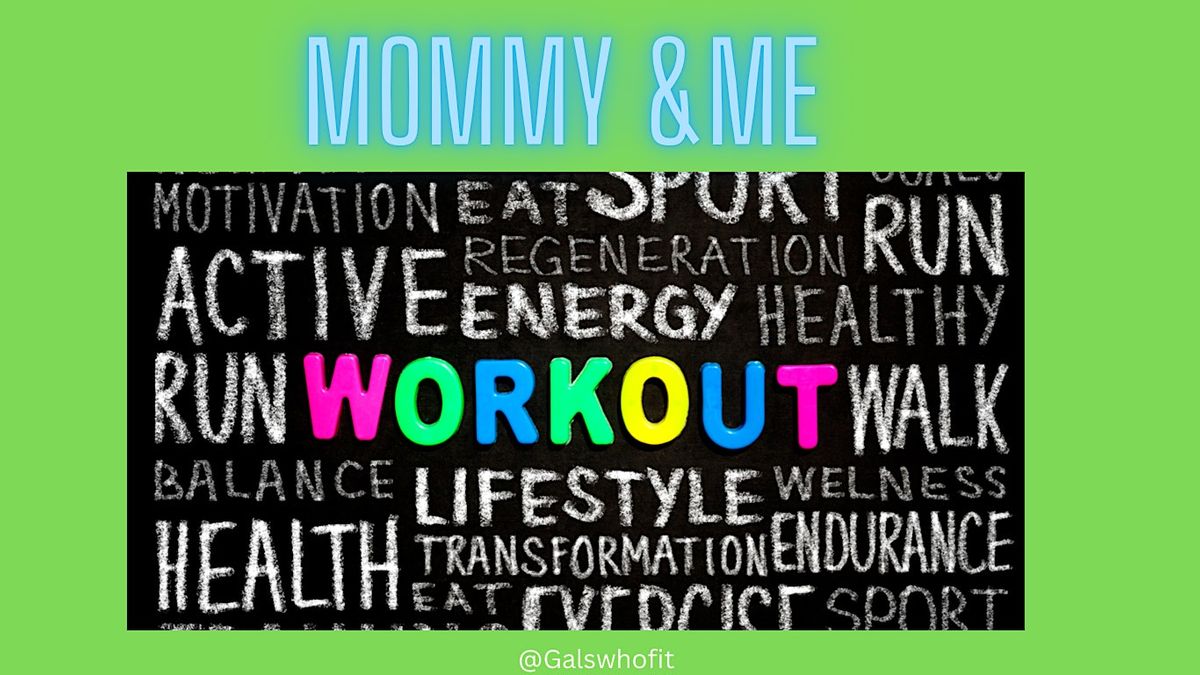 Mommy & Me Workout