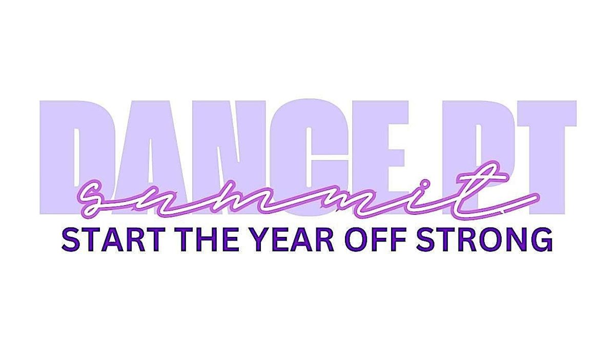 Dance PT Summit - Start the Year Off Strong