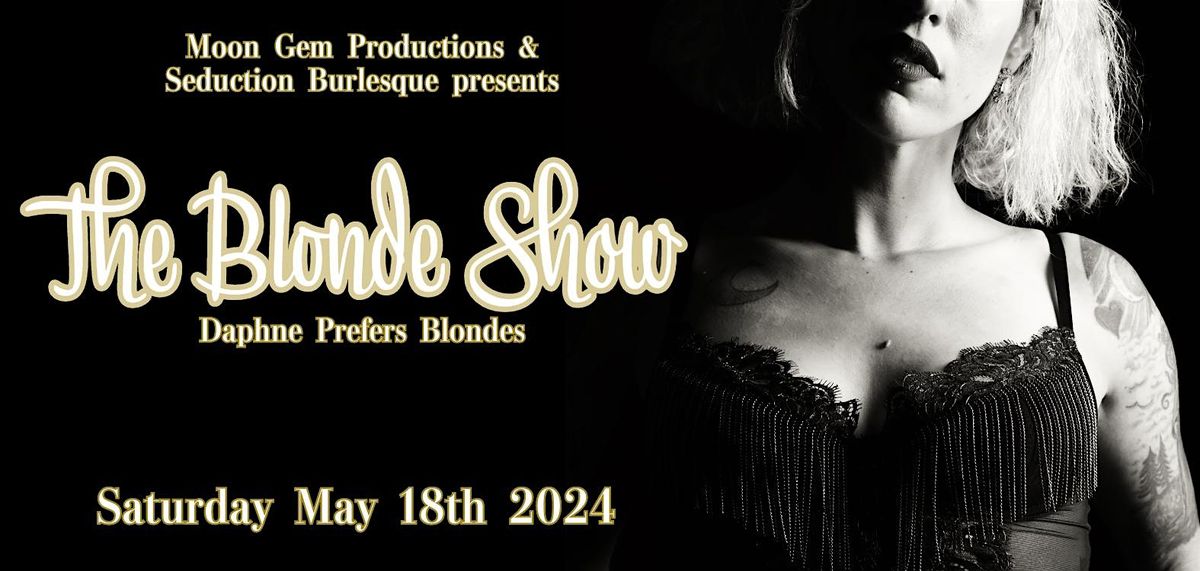 The Blonde Show