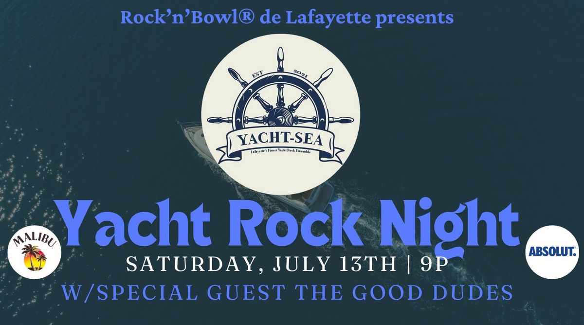 Yacht Rock Night with Yacht-Sea & The Good Dudes | Rock'n'Bowl\u00ae de Lafayette