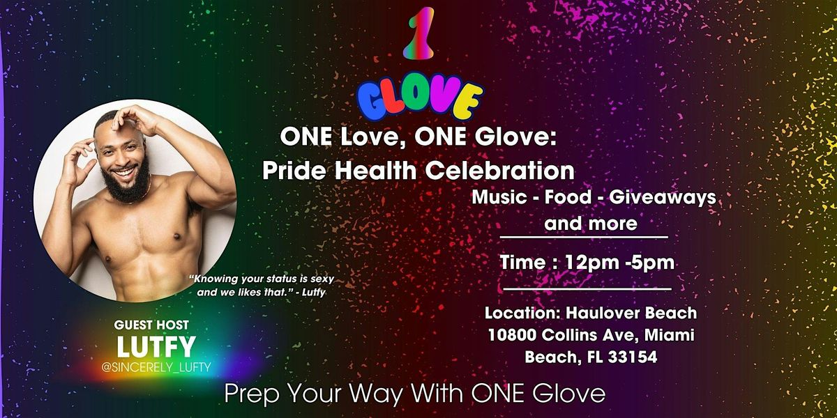 One Love, ONE Glove: Pride Health Celebration