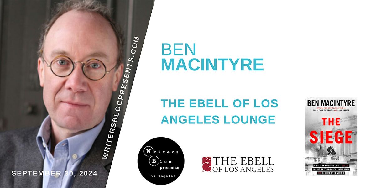 Writers Bloc Presents Ben Macintyre