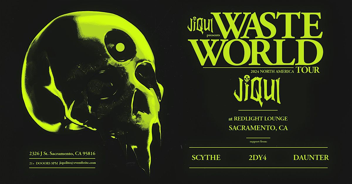 JIQUI - Waste World Tour