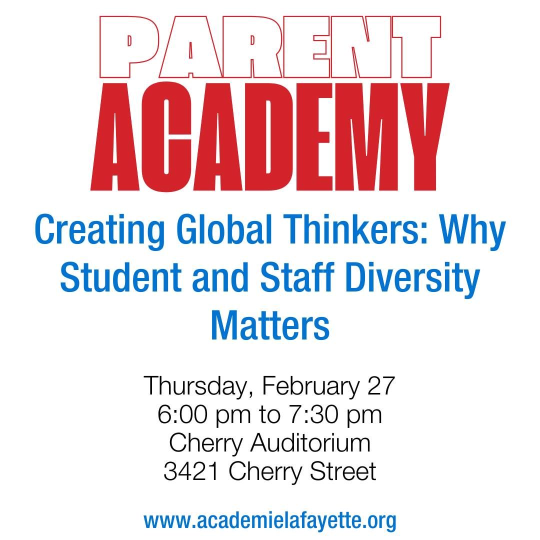 Parent Academy: Creating Global Thinkers: Why Student and Staff Diversity Matters