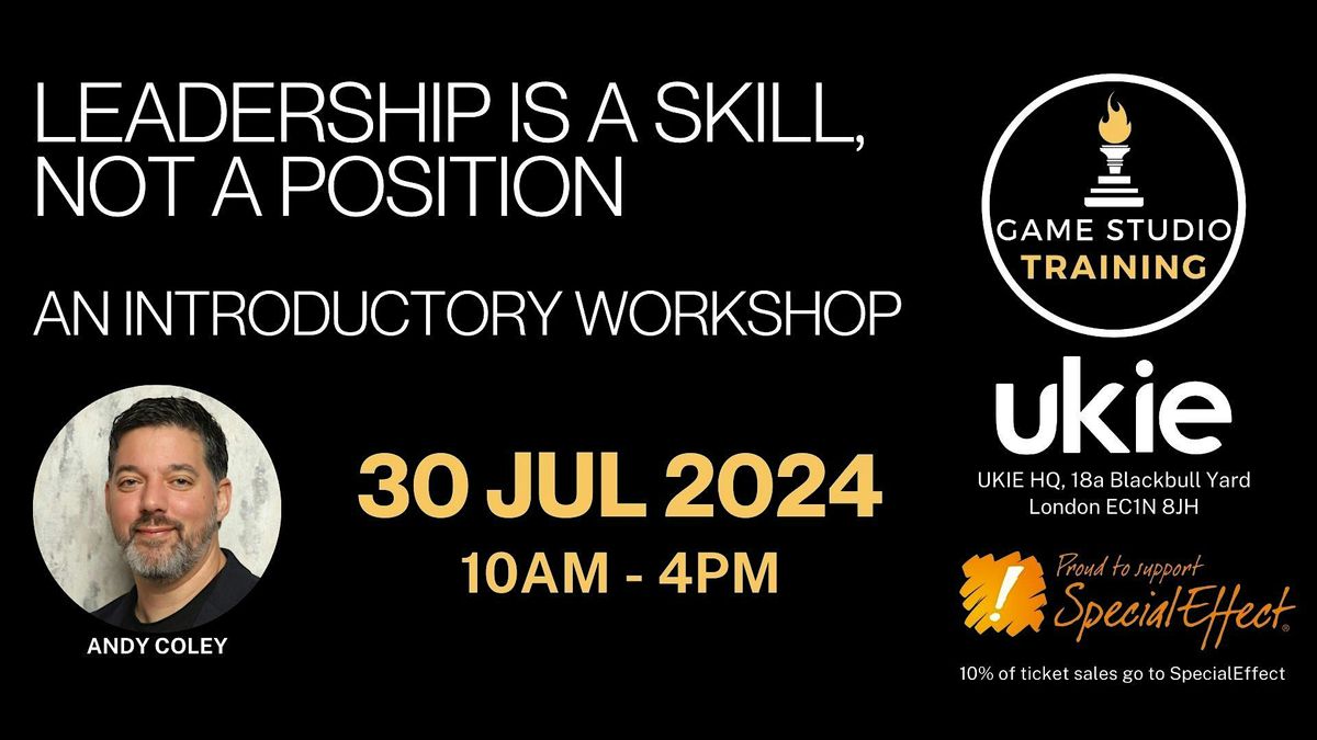 Leadership is a skill, NOT a position - an introductory workshop