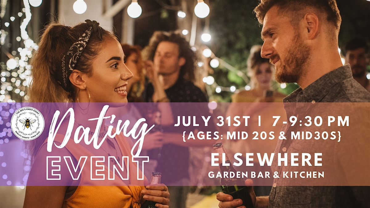 7\/31 - Hybrid Dating Event at Elsewhere | Ages: Mid 20s & Mid 30s