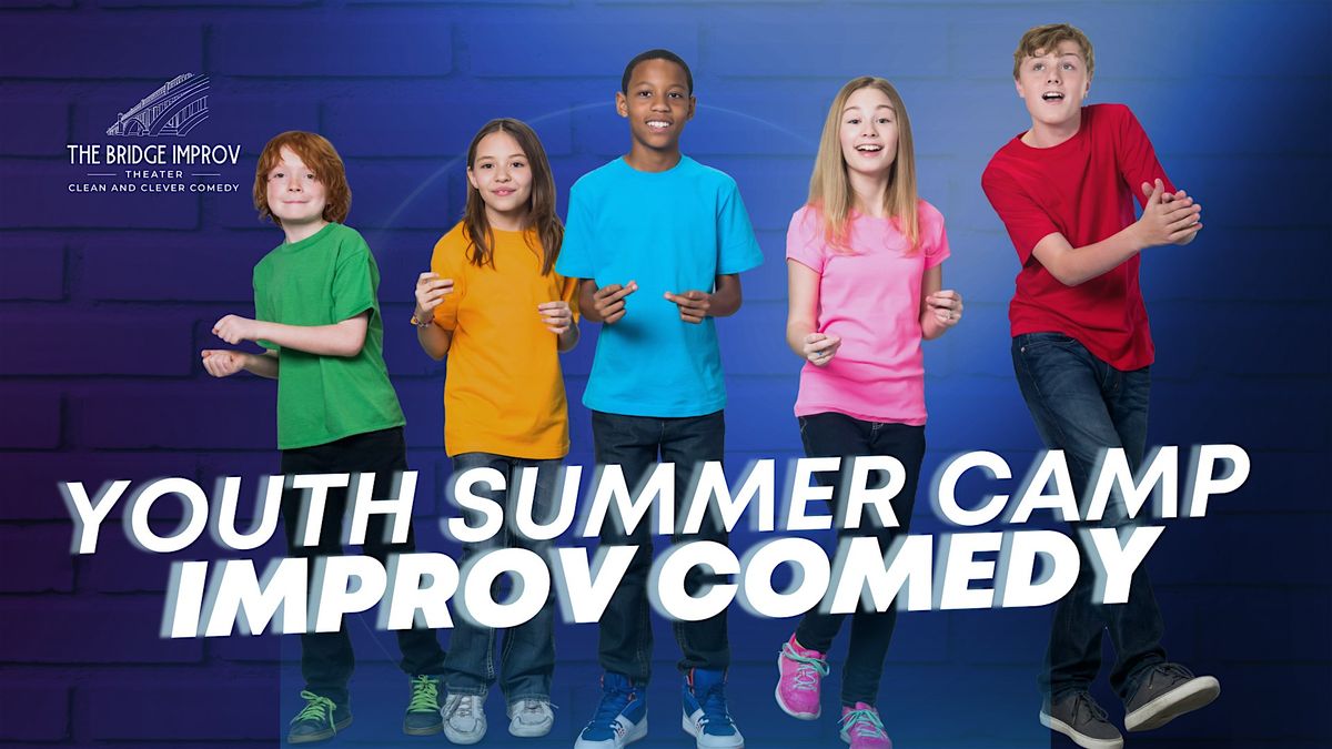 Youth Improv Comedy Summer Camp
