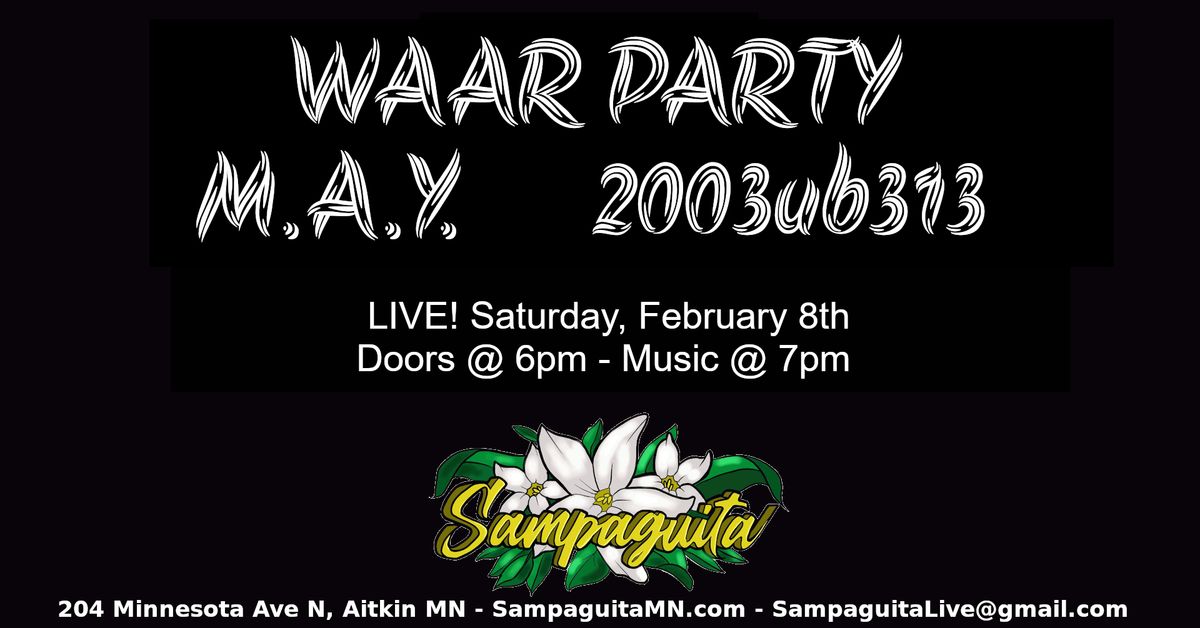 WAAR PARTY - M.A.Y. - 2003ub313 - Live @ Sampaguita - ROCK!