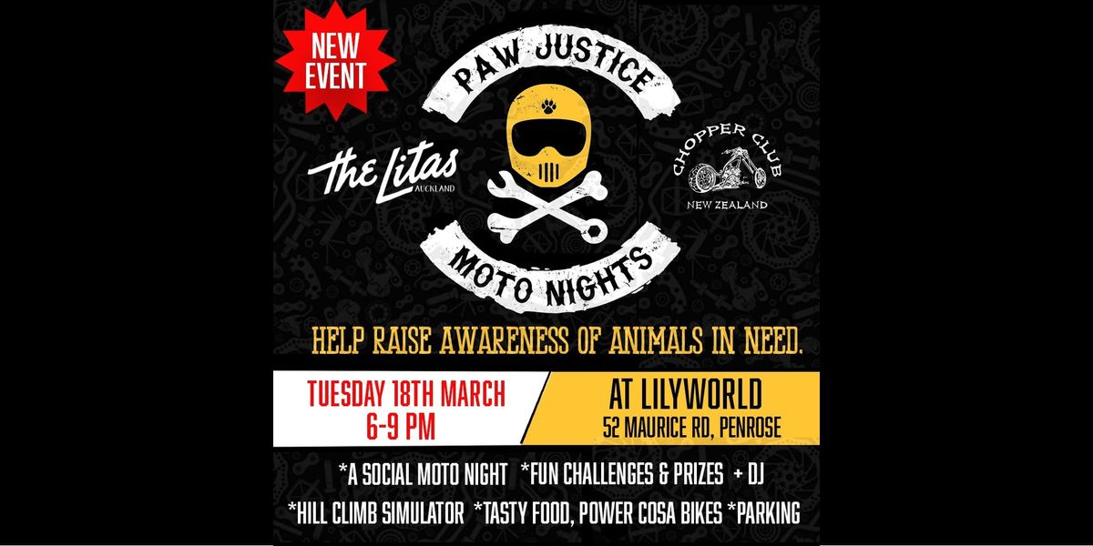 Paw Justice \/ Moto Nights in association with The Litas Auckland and NZ Chopper Club - Special Meet!