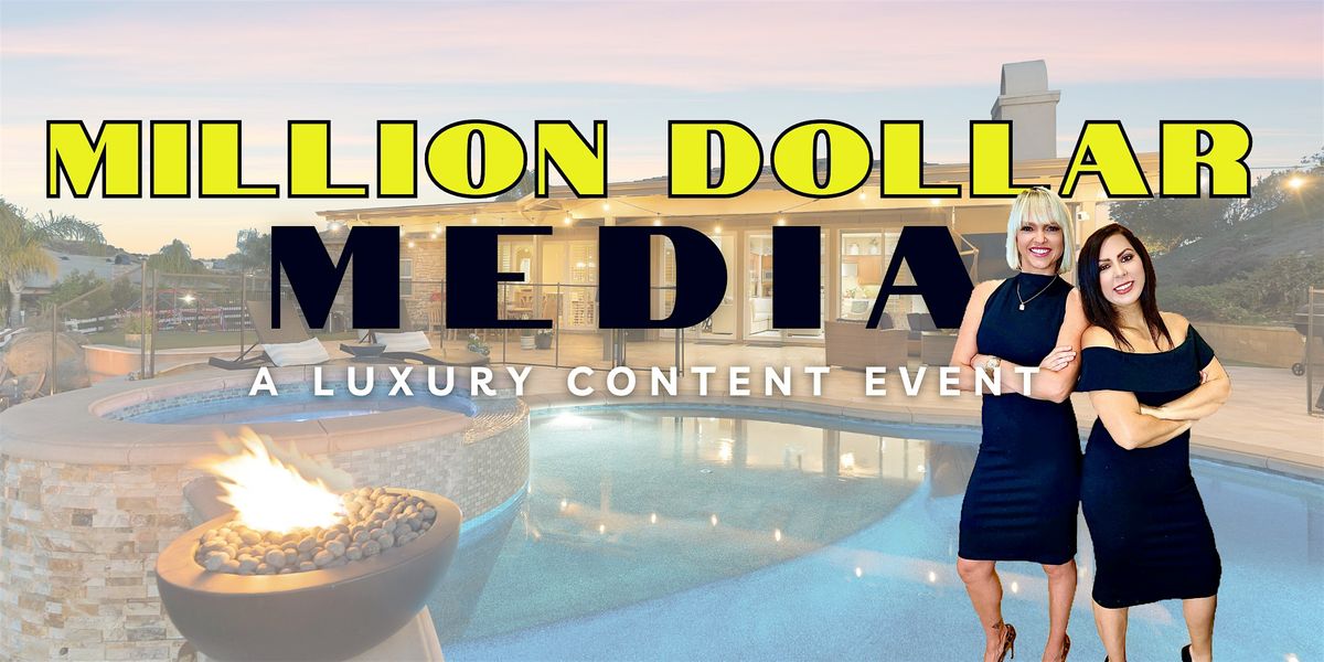 Million Dollar Media: A Luxury Content Event