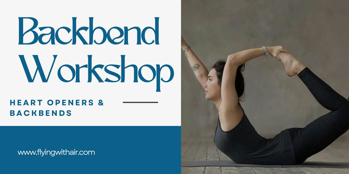 Heart Openers & Backbends Yoga Training Workshop