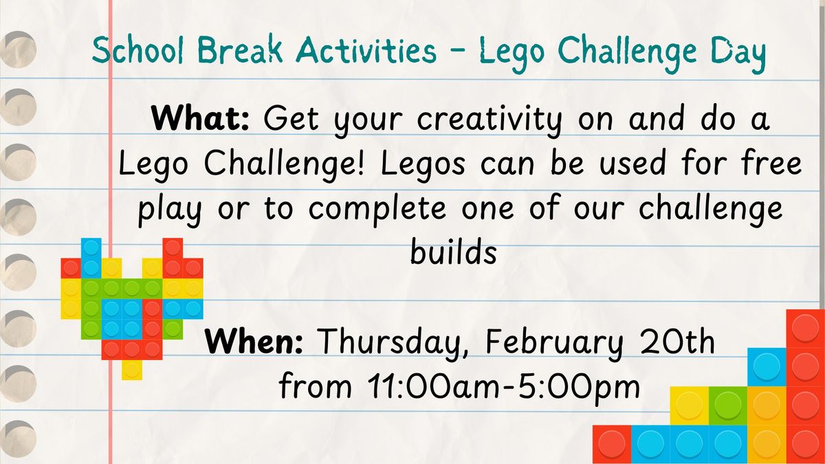 School Break Activities - Lego Challenge Day