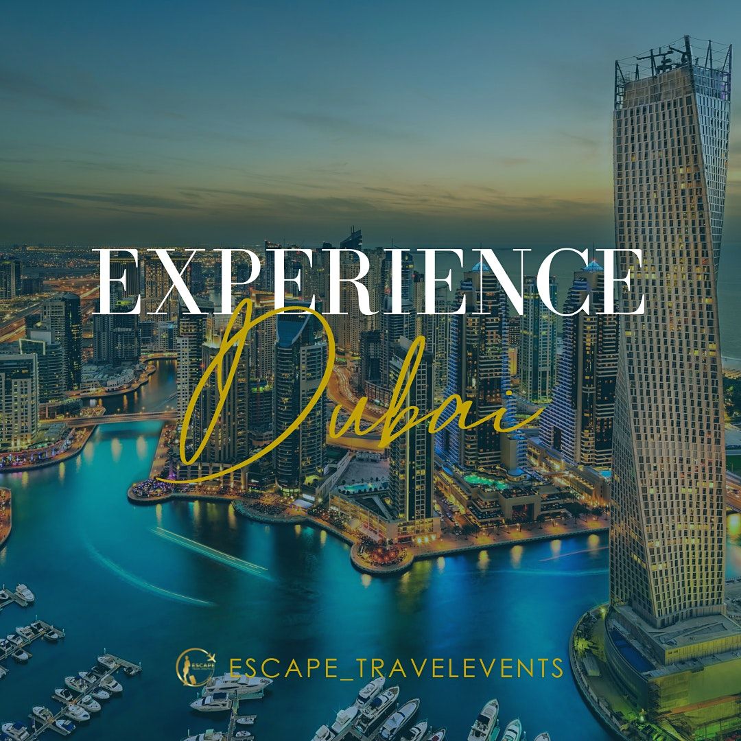 THE DUBAI TAKEOVER '23 (Labor Day Weekend)