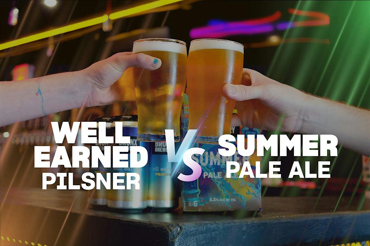 Pilsner vs. Summer Pale Ale DeepDive, The Bronx Brewery & Hudson Yards