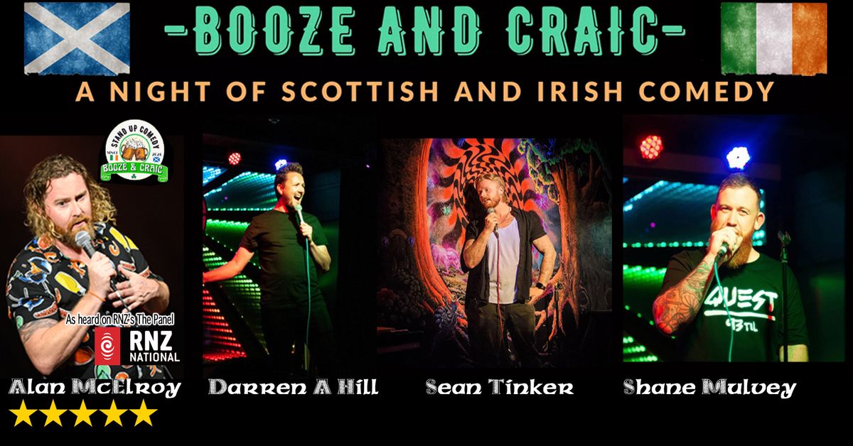 Booze & Craic: A Night Of Irish & Scottish Comedy in Welly!