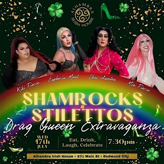 Drag Show . Shamrock and Stilettos. Food, drinks and lots of laughter.