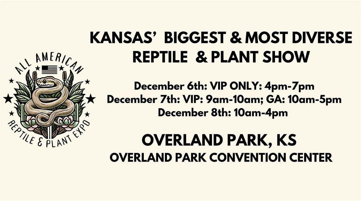 All American Reptile and Plant Expo Overland Park-KC