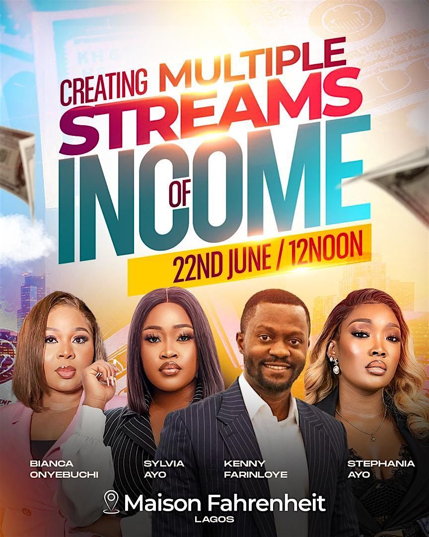 CREATING MULTIPLE STREAMS OF INCOME