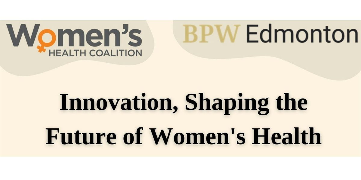 Innovation, Shaping the Future of Women's Health