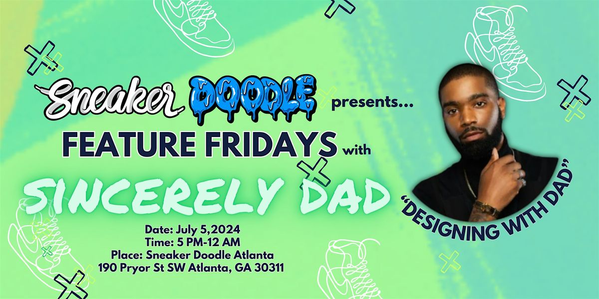 Sneaker Doodle's Feature Fridays: "Designing with Dad"