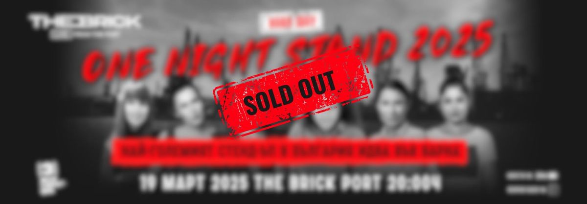 SOLD OUT |  ONE NIGHT STAND 2025 | \u0412\u0430\u0440\u043d\u0430