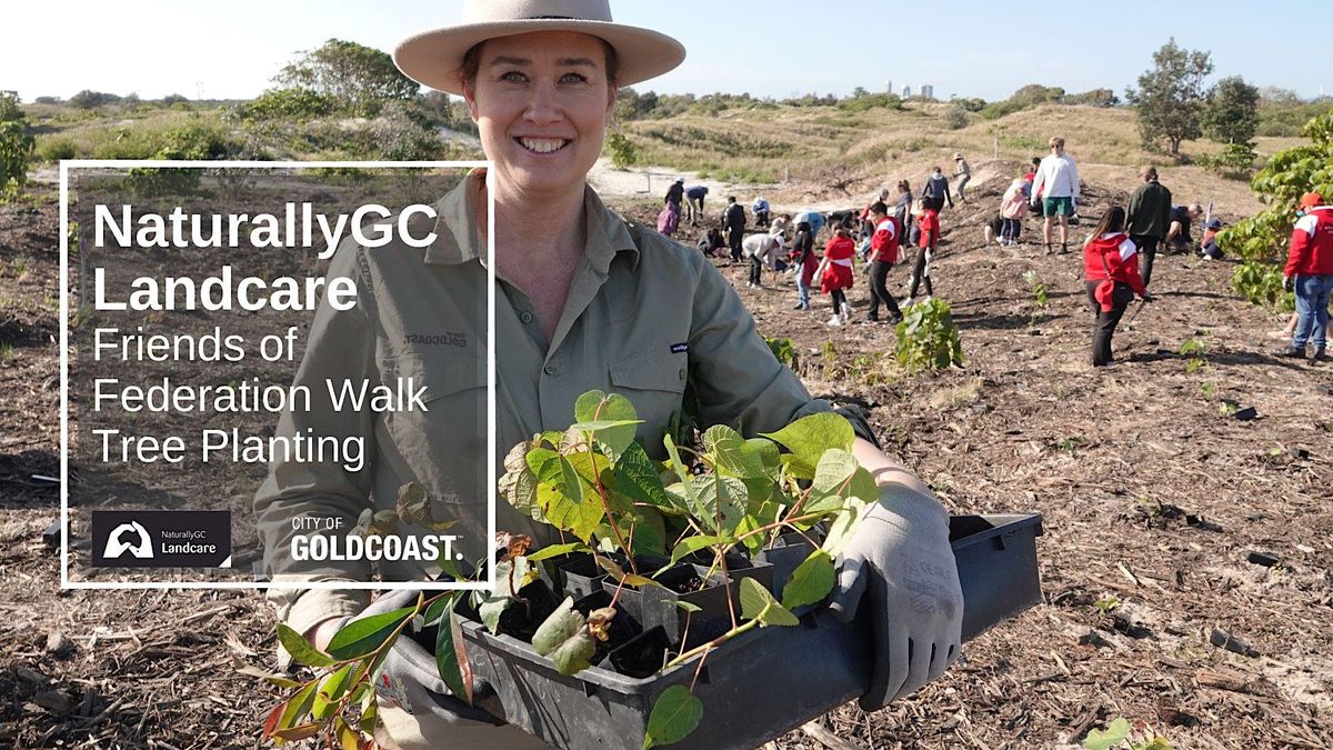 NaturallyGC: Friends of Federation Walk- Tree Planting