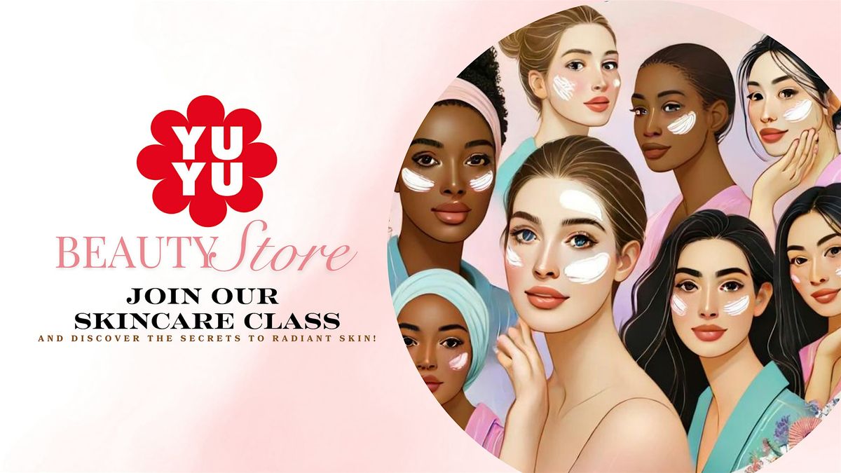 Join Our Skincare Class &  Discover  the Secrets to Radiant Skin