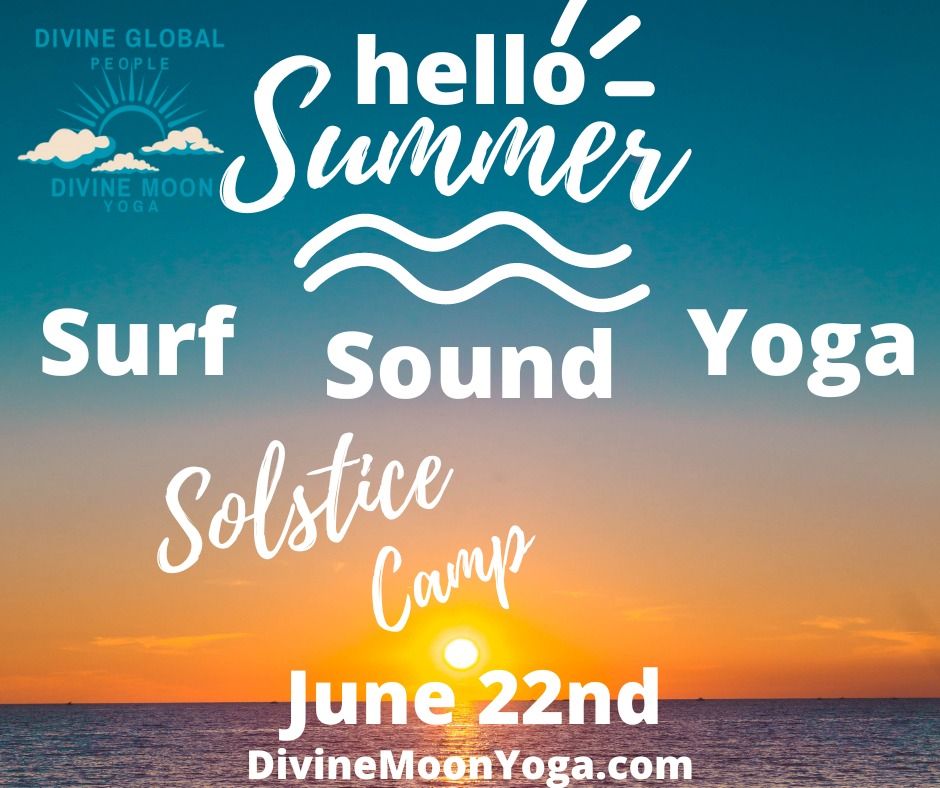 Solstice Camp ~*~ Surf ~*~ Sound ~*~ Yoga 