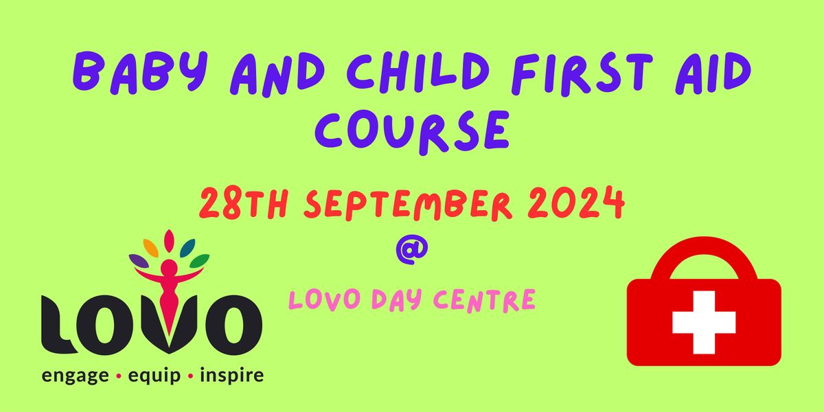 Baby and Child First Aid Course at LOVO Women's Day Centre