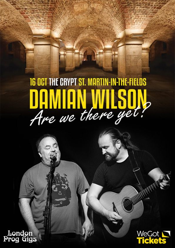 DAMIAN WILSON 'Are We There Yet?' - EXCLUSIVE UK SHOW