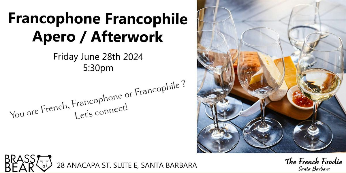 Francophone\/ Francophile apero \/ afterwork in Santa Barbara
