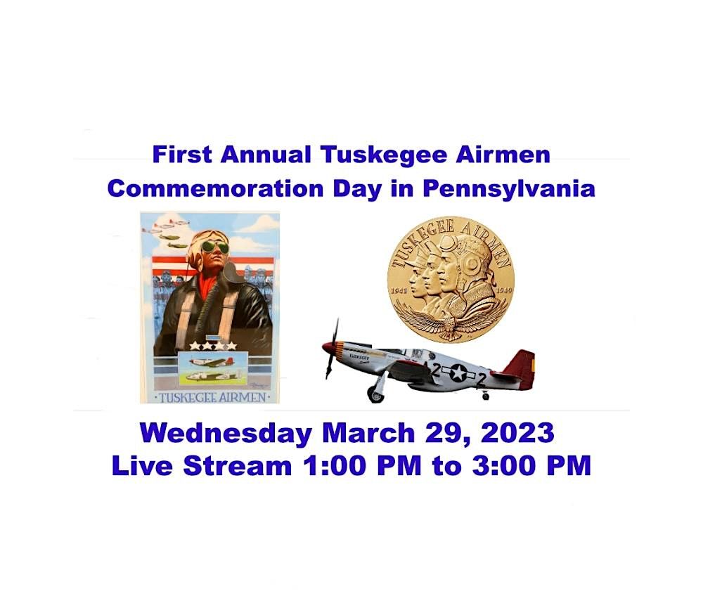 Tuskegee Airmen Commemoration Day in PA    March 29, 2023