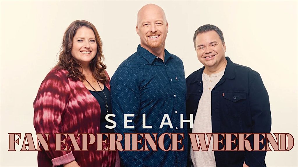 Selah's Fan Experience Weekend