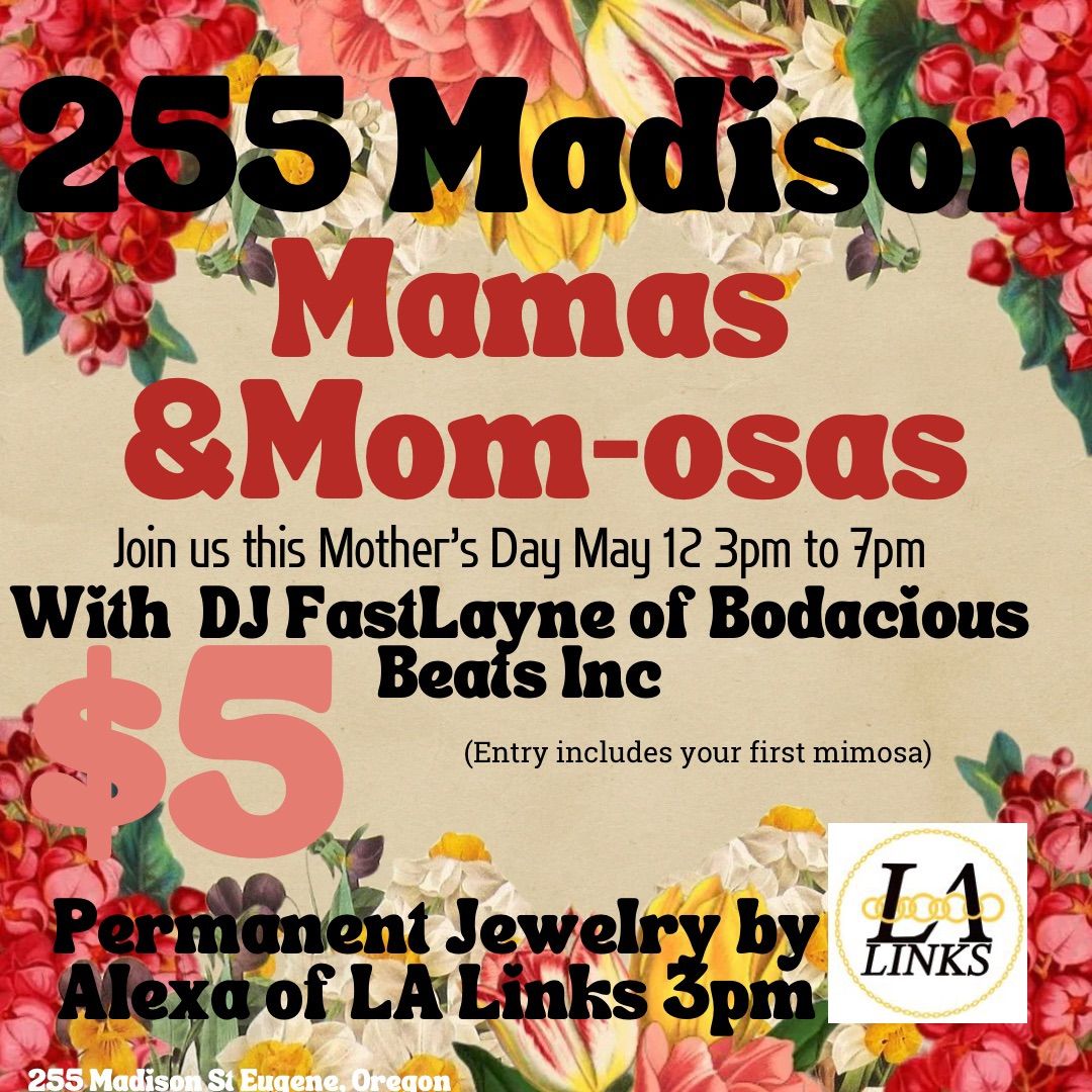 Mamas & Mom-osas! A Mother's day Celebration with DJ FastLayne