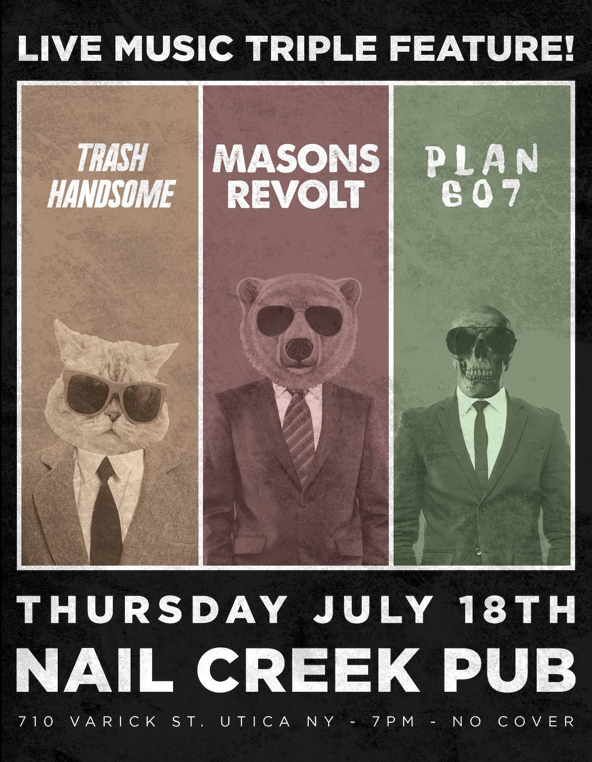 Masons Revolt, Plan 607 & Trash handsome @ Nail Creek