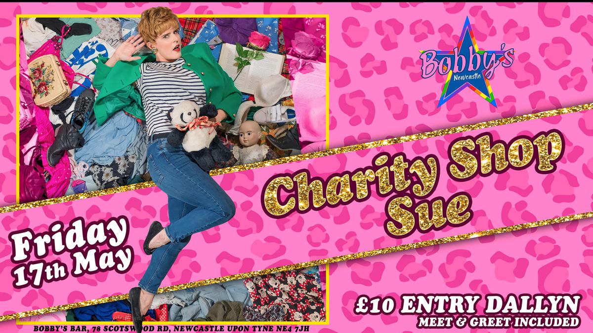 Charity Shop Sue Bobby's Takeover