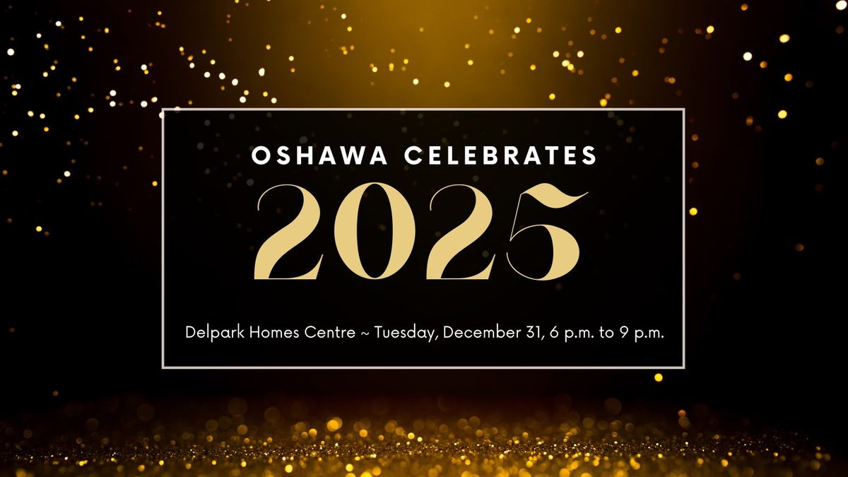 Oshawa Celebrates 2025